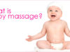The Benefits of Baby Massage The Benefits of Baby Massage